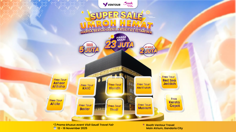 Catat tanggalnya! Promo Umroh Hemat di Visit Saudi Fair 2025!